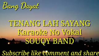 Download lagu Tenanglah sayang souqy band karaoke KN7000 mp3