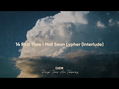o2dr - First Time I Met Sean Lypher Interlude [Visualizer with Lyrics]