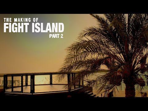 The Making of UFC Fight Island - Episode 2