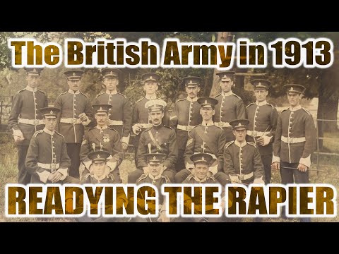 The British Army in 1913: Readying the Rapier | Dr Spencer Jones