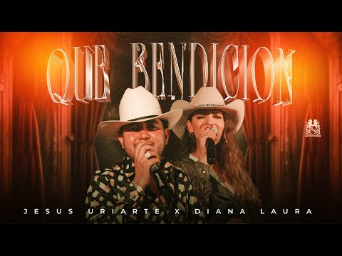 Jesus Uriarte x Diana Laura - Que Bendición [Official Video]