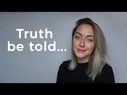 Truth be told | IDIOM