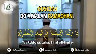 Download lagu Qosidah Do'a Malam Ramadhan - Yaa Robbanaqbalnaa Fii lailatil Ghufron mp3