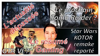 J'ai des news pour toi ! Jeux Gratuits, GTA 6, Stray Multijoueur, Kotor Remake ,Tomb Raider !
