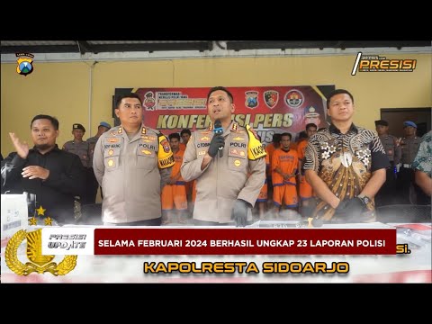 PRESISI UPDATE : POLRESTA SIDOARJO UNGKAP KASUS CURAT, CURAS &amp; CURANMOR 11/03/2024 10.00
