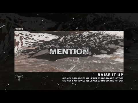 Sidney Samson X Killfake X Bobso Architect - Raise It Up (Dvj kike Extended Edit) (Lyric)