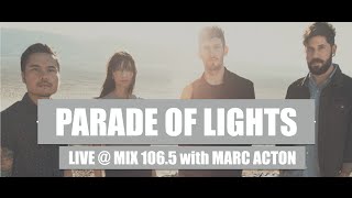 Parade of Lights LIVE %40 Mix 106 5 with Marc Acton