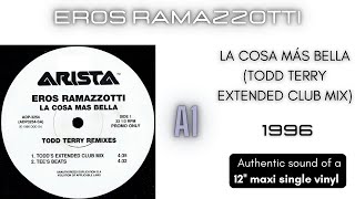 Eros Ramazzotti - La Cosa Más Bella (Todd Terry Extended Club Mix) [12'' maxi single]