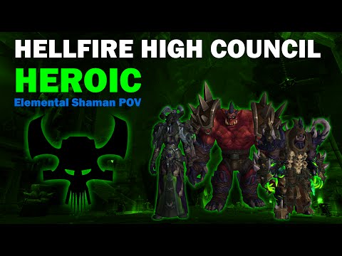 Hellfire High Council Heroic - Elemental Shaman POV