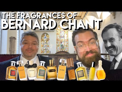 The Fragrances of Bernard Chant
