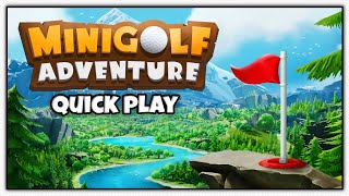 Quick Play || Minigolf Adventure