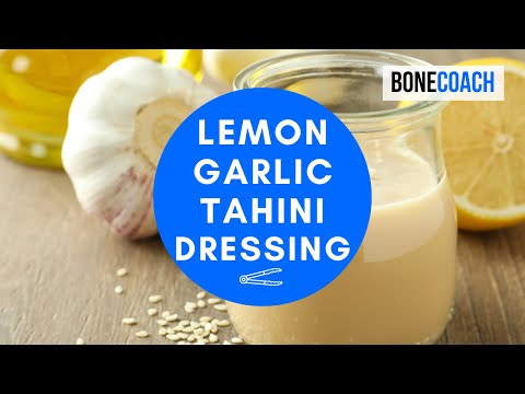 Lemon Garlic Tahini Dressing | Gluten-Free, Dairy-Free | BoneCoach™ Recipes