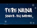 Tera Naina With Lyrics Dill Bill Waring Hussein Ishaan A Khanna Raj Barman Jeet Gannguli