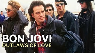 Bon Jovi | Outlaws Of Love