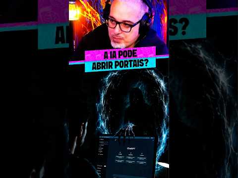 A I.A pode ABRIR PORTAIS?