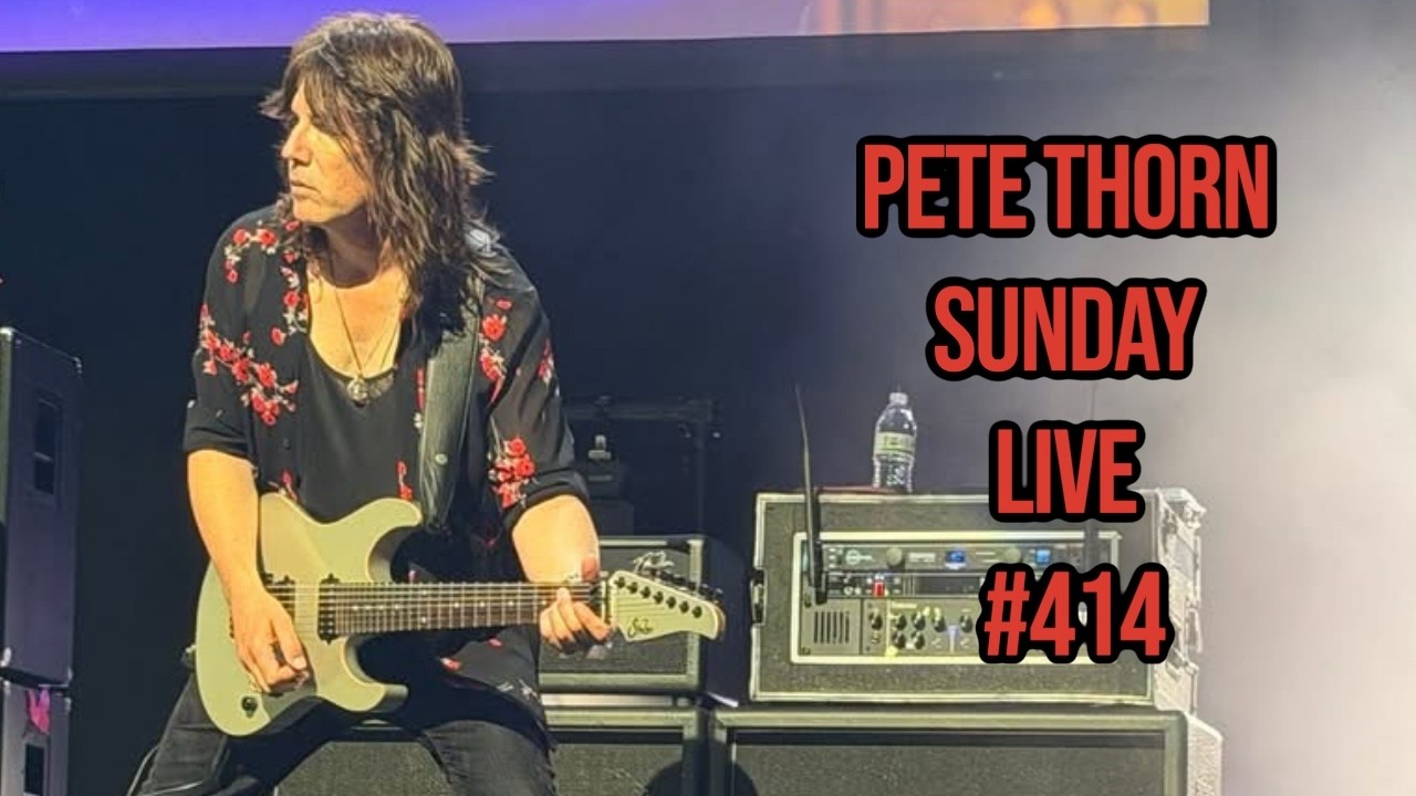 PETE THORN SUNDAY LIVE #414