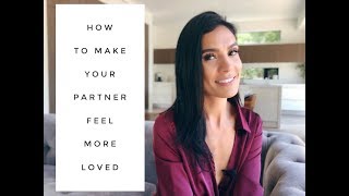 How To Make Your Partner Feel More Loved