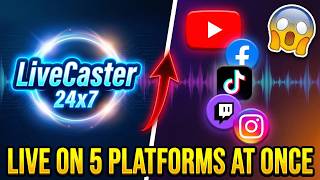 LiveCaster 24x7 Review 2026: Stream Live on YouTube Facebook & TikTok Simultaneously Without Studios