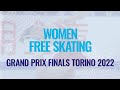 Women Free Skating Torino 2022 GPFigure