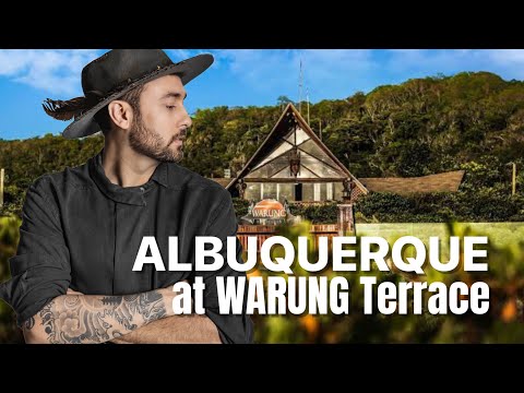 ALBUQUERQUE at WARUNG Terrace (Brazil)