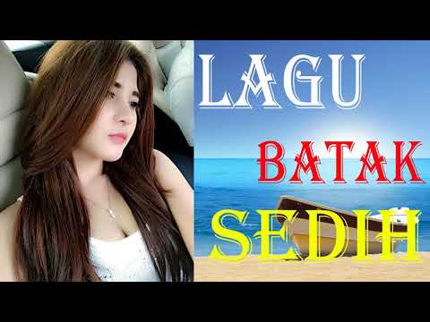 Lagu batak sedih terbaik dan paling populer 2017 2018