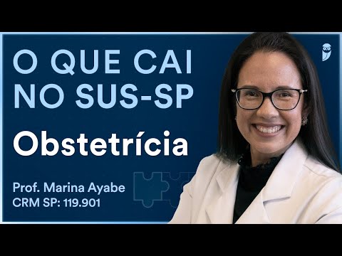 O que cai de Obstetrícia no SUS-SP | Desmistificando a Banca - Dra. Marina Ayabe