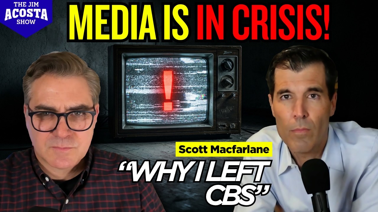 Leaving CBS, Independent Media & The Crisis in Journalism | Scott Macfarlane opens up