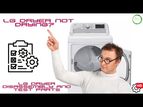 LG Dryer Not Drying? {LG Dryer Disassembly & Test Parts}