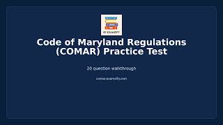 Code of Maryland Regulations (COMAR) Practice Test