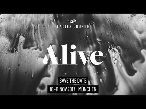 Ladies Lounge 2017 - Alive | Teaser EN