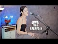 JIWA YANG BERSEDIH GHEA INDRAWARI COVER LIRIK TIAS ZIA