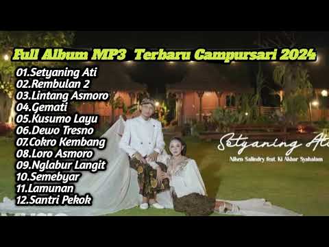Niken Salindry feat Ki Akbar Syahalam Setyaning Ati,Rembulan 2,Gemari Full Album Terbaru 2024
