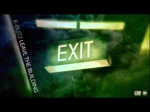 K-Blitz - Leave the building