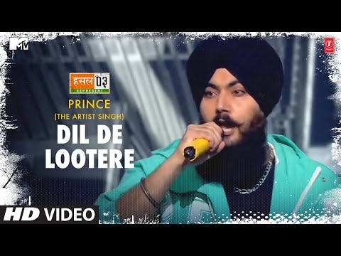 Dil De Lootere: Prince the Artist Singh, Karan Kanchan | Mtv Hustle Season 3 REPRESENT | Hustle 3.0