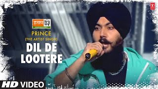 Dil De Lootere: Prince the Artist Singh, Karan Kanchan | Mtv Hustle Season 3 REPRESENT | Hustle 3.0