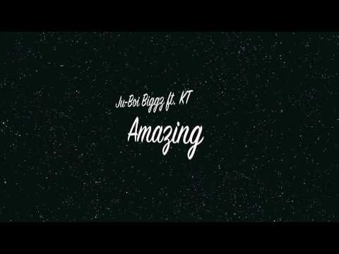 JU-BOI Featuring K.T -AMAZING