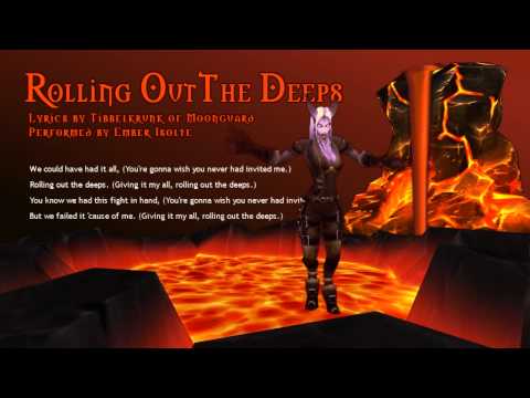 Rolling Out The Deeps [WoW Parody] by Tibbelkrunk ft. EmberIsolte