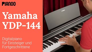 Video thumbnail for Yamaha YDP-144 - Homepiano im Test by PIANOO - Ratgeber für Digitalpiano und Klavier