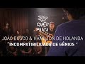 INCOMPATIBILIDADE DE GÊNIOS  |  HAMILTON DE HOLANDA & JOÃO BOSCO  | CANTO DA PRAYA