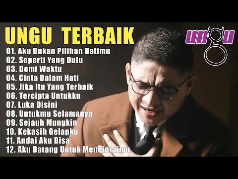 Ungu Full Album Terbaik - Lagu Pilihan Terbaik Ungu - Lagu Pop Indonesia Terbaik Tahun 2000an