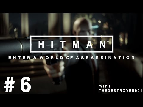 HITMAN (2016) Part 6 - Elusive Target #6: The Twin