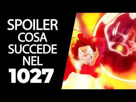 ONE PIECE SPOILER - Cosa succede nel 1027? Anticipazione Capitolo