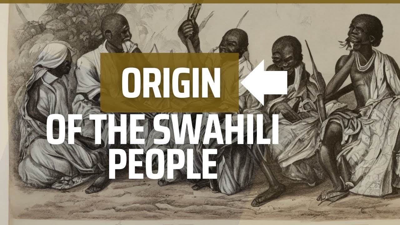 Origin Of The Swahili People And Culture #bantu #africanhistory