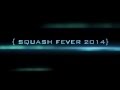 Smu Squash Fever 2014 Promo
