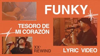 Tesoro De Mi Corazón | Funky #Rewind (LETRA OFICIAL)
