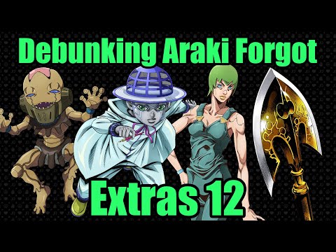 Debunking Araki Forgot Extras 12