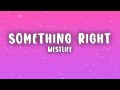 Westlife - Something Right (Lyrics)