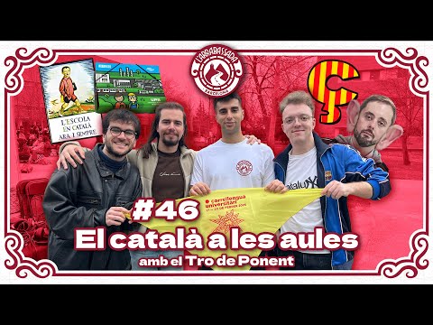 L'Arrabassada #46 - El català a les aules (amb el Tro de Ponent)
