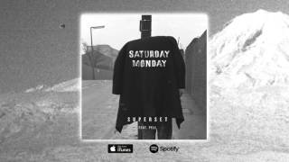 Saturday, Monday - Superset (feat. Pell) Official Audio Video
