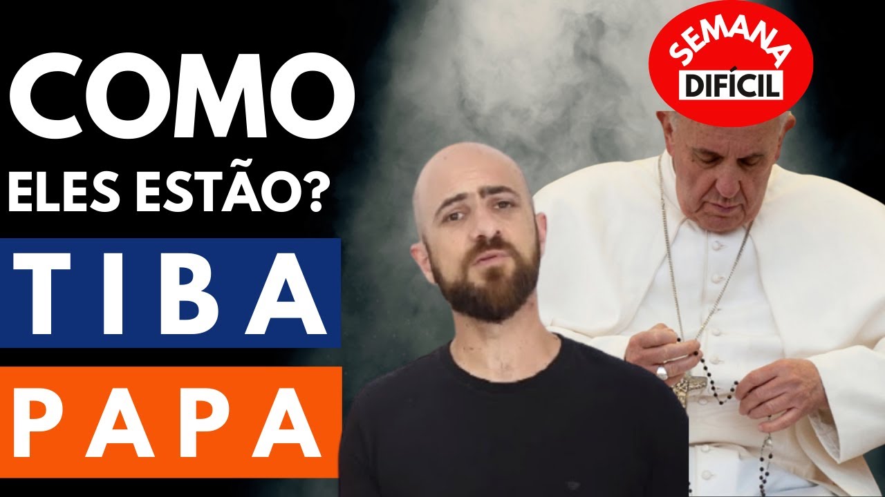 20 DIAS DE INTERNAÇÃO - Como estão Tiba e Papa Francisco?